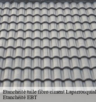 Etanchèité tuile fibro ciment  laparrouquial-81640 Etanchéité EBT