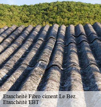 Etancheité Fibro ciment  le-bez-81260 Etanchéité EBT